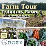 Soil to Soul at Tributary Farm Tour with Jesse Goldfarb