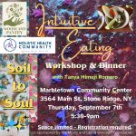 SOIL TO SOUL: Intuitive Eating Workshop & Dinner with Tanya Himeji Romero
